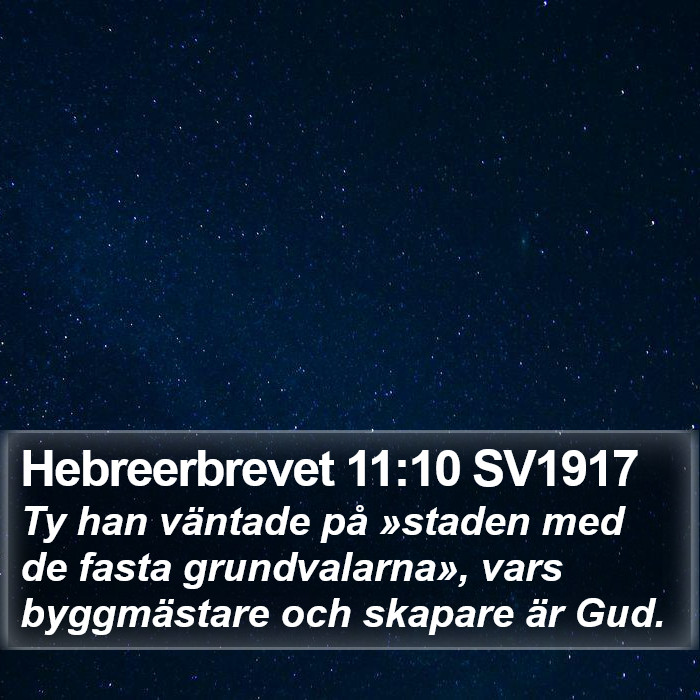 Hebreerbrevet 11:10 SV1917 Bible Study