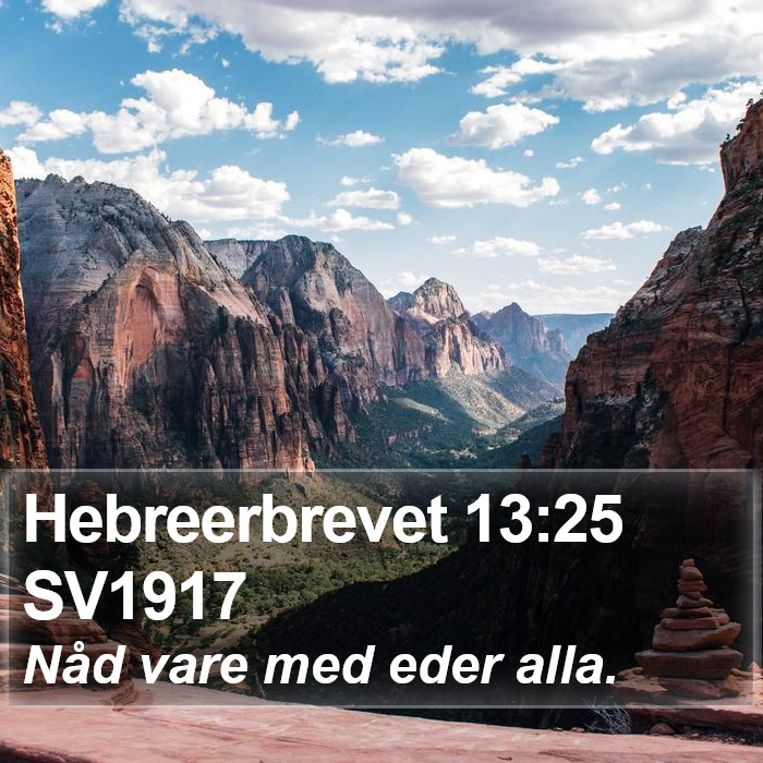 Hebreerbrevet 13:25 SV1917 Bible Study