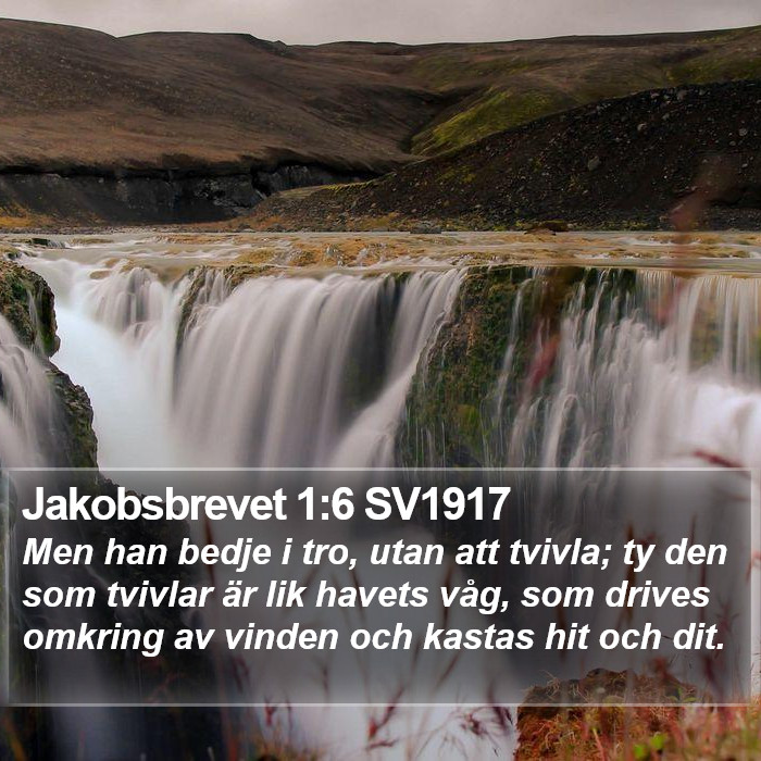 Jakobsbrevet 1:6 SV1917 Bible Study