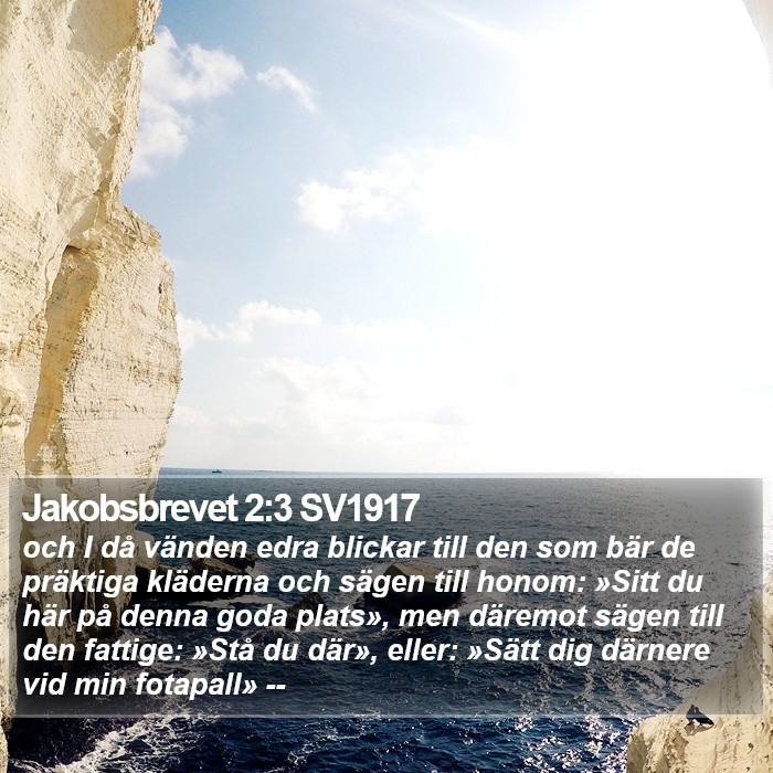 Jakobsbrevet 2:3 SV1917 Bible Study