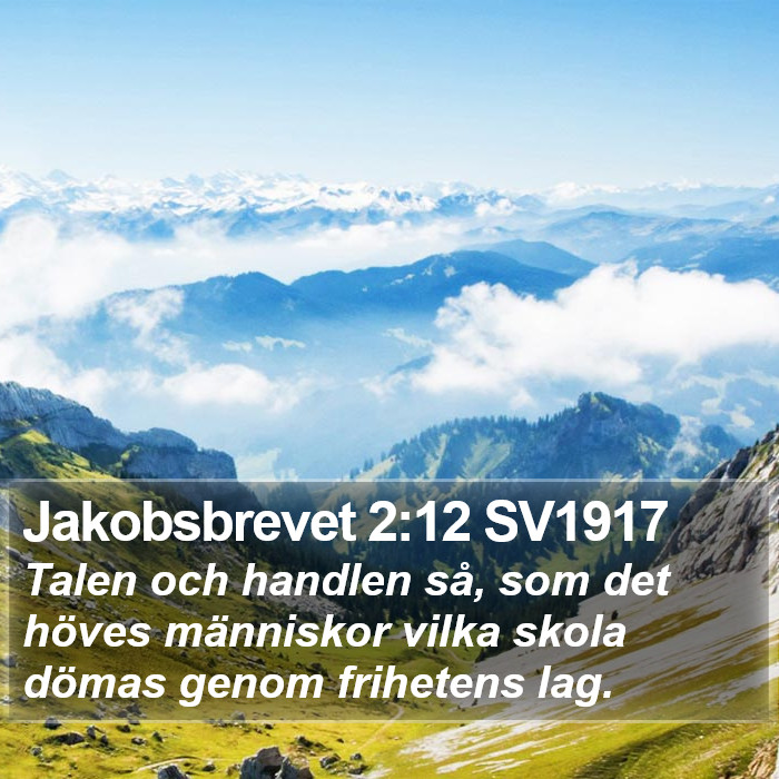 Jakobsbrevet 2:12 SV1917 Bible Study