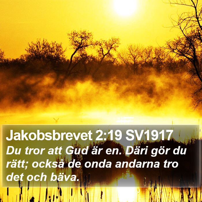 Jakobsbrevet 2:19 SV1917 Bible Study