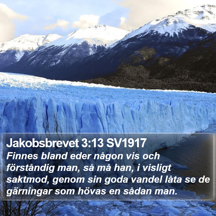 Jakobsbrevet 3:13 SV1917 Bible Study