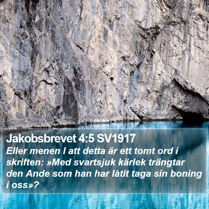 Jakobsbrevet 4:5 SV1917 Bible Study