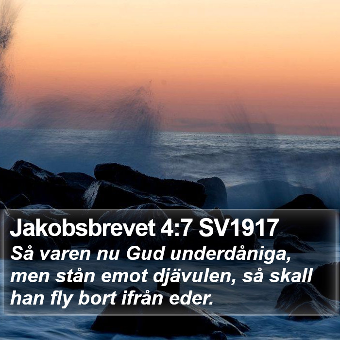 Jakobsbrevet 4:7 SV1917 Bible Study