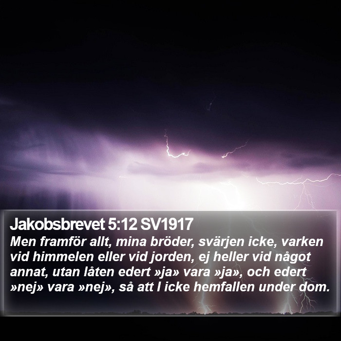 Jakobsbrevet 5:12 SV1917 Bible Study