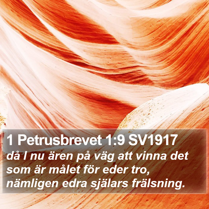 1 Petrusbrevet 1:9 SV1917 Bible Study