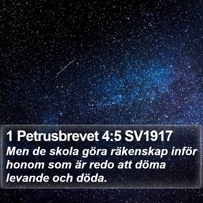 1 Petrusbrevet 4:5 SV1917 Bible Study