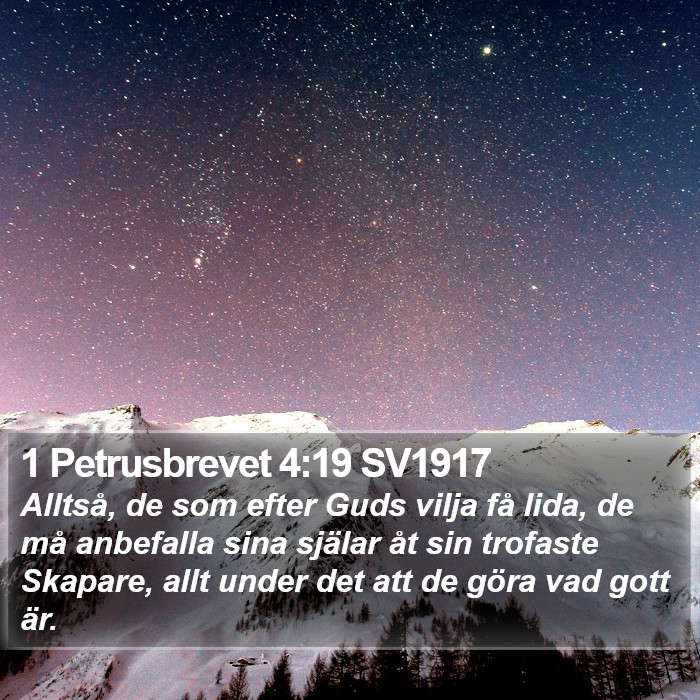1 Petrusbrevet 4:19 SV1917 Bible Study