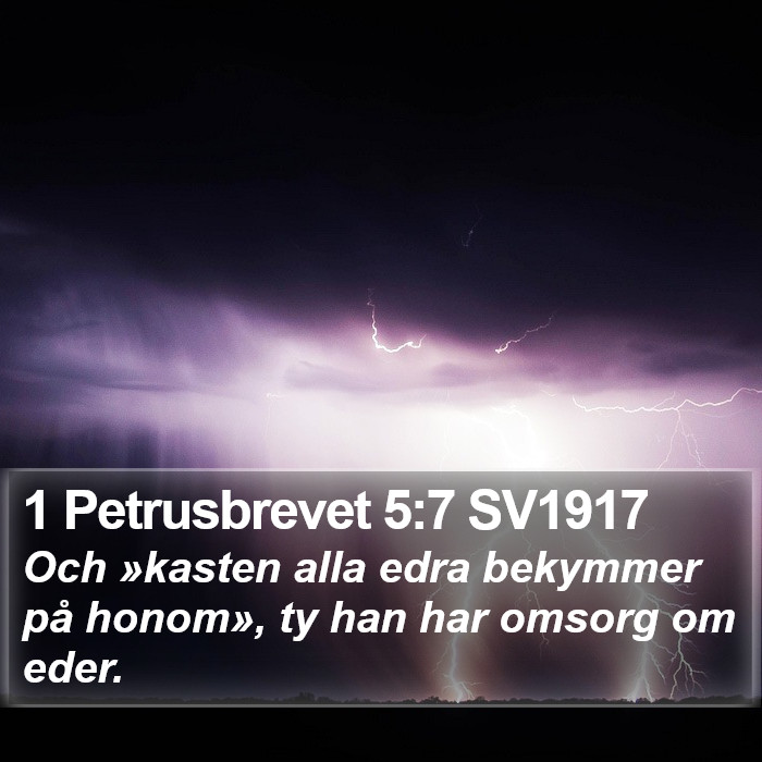 1 Petrusbrevet 5:7 SV1917 Bible Study