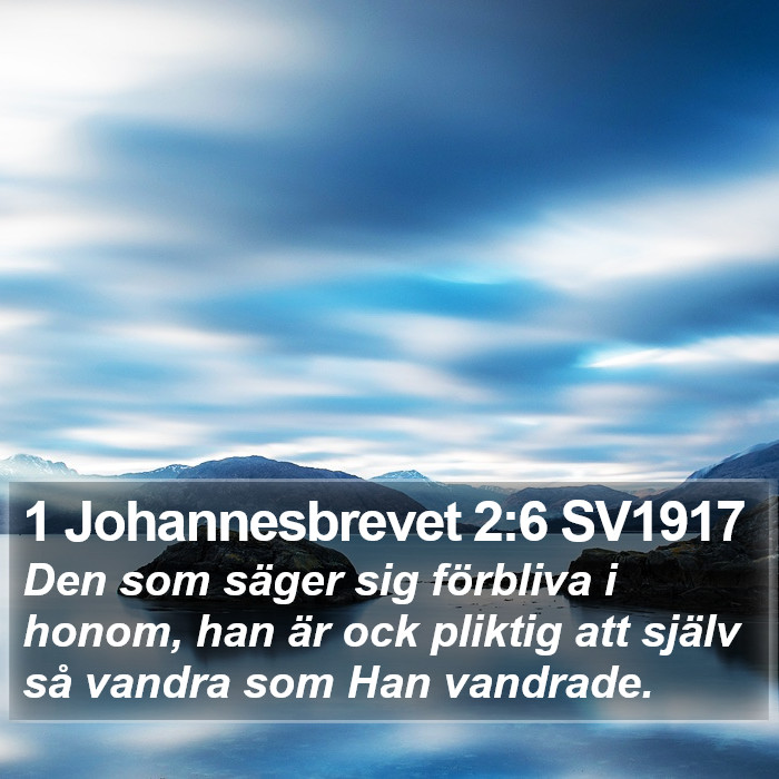 1 Johannesbrevet 2:6 SV1917 Bible Study