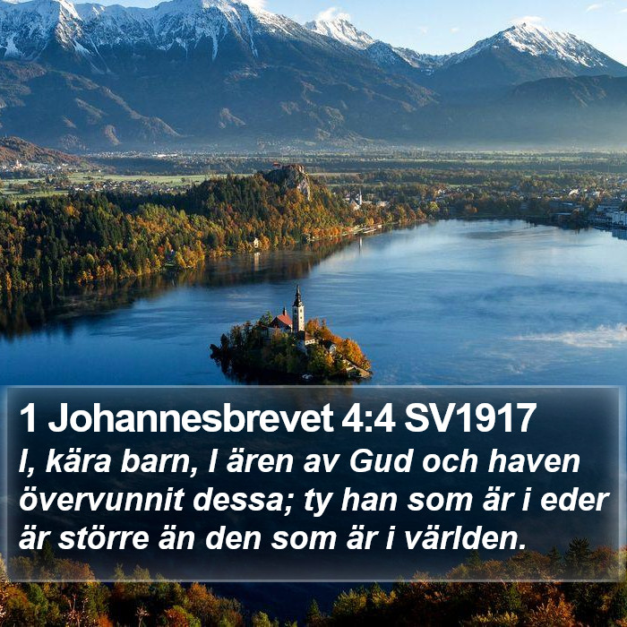 1 Johannesbrevet 4:4 SV1917 Bible Study