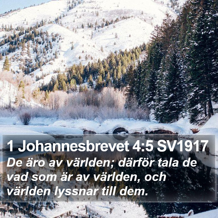1 Johannesbrevet 4:5 SV1917 Bible Study