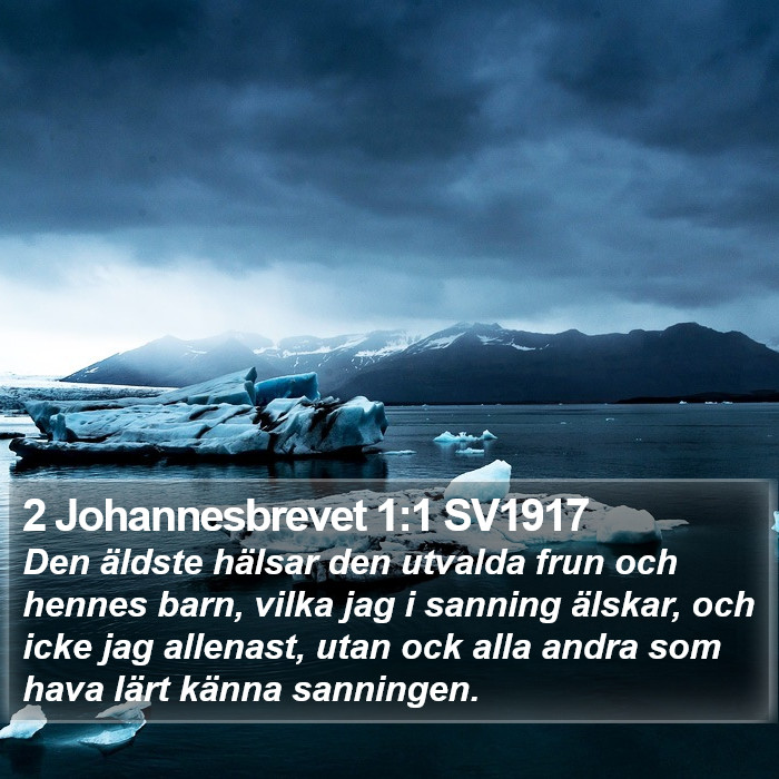 2 Johannesbrevet 1:1 SV1917 Bible Study