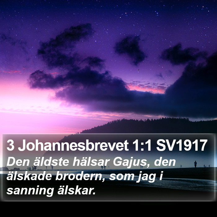 3 Johannesbrevet 1:1 SV1917 Bible Study