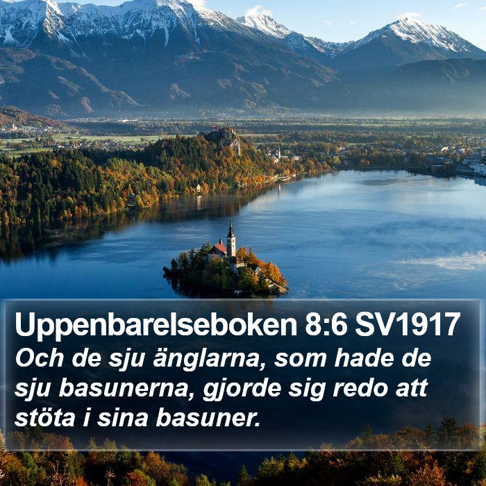 Uppenbarelseboken 8:6 SV1917 Bible Study