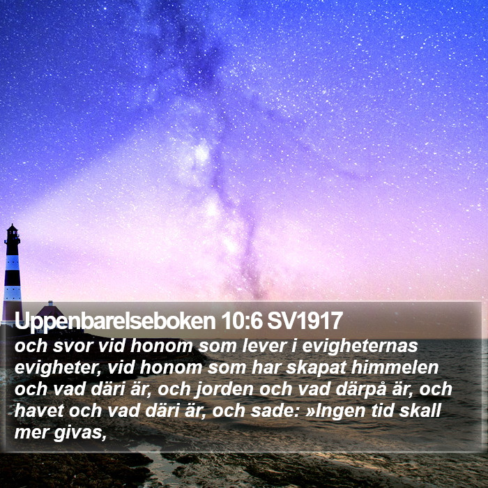 Uppenbarelseboken 10:6 SV1917 Bible Study