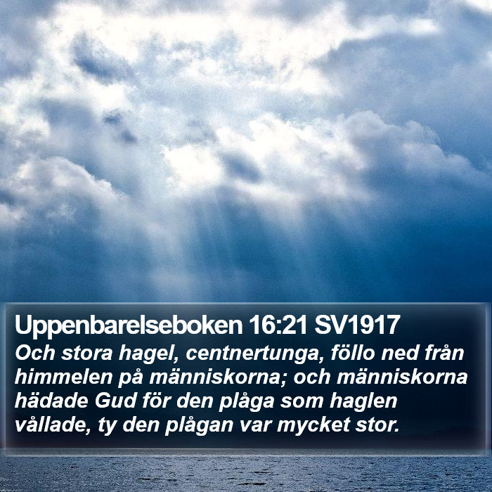 Uppenbarelseboken 16:21 SV1917 Bible Study