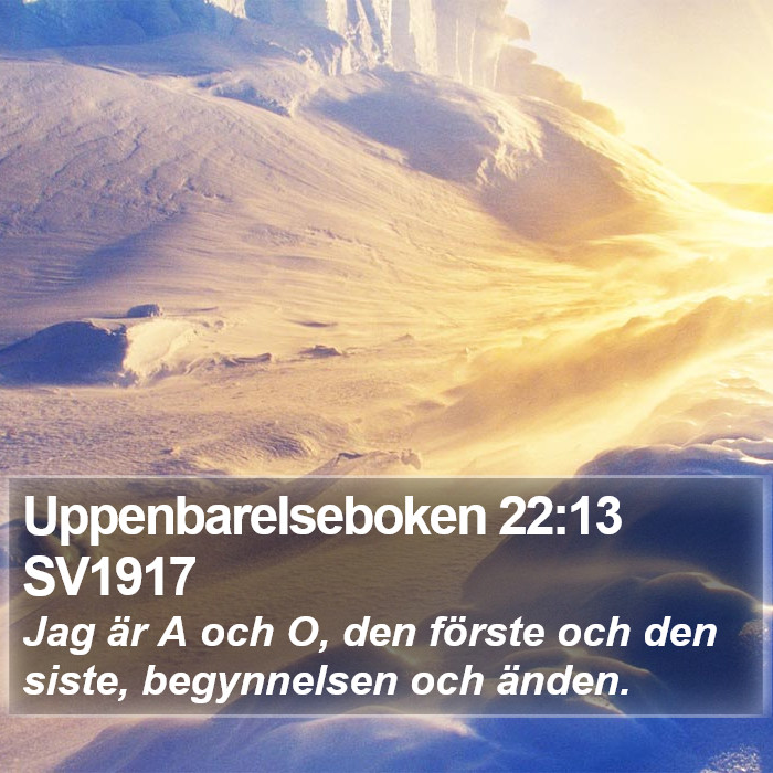 Uppenbarelseboken 22:13 SV1917 Bible Study